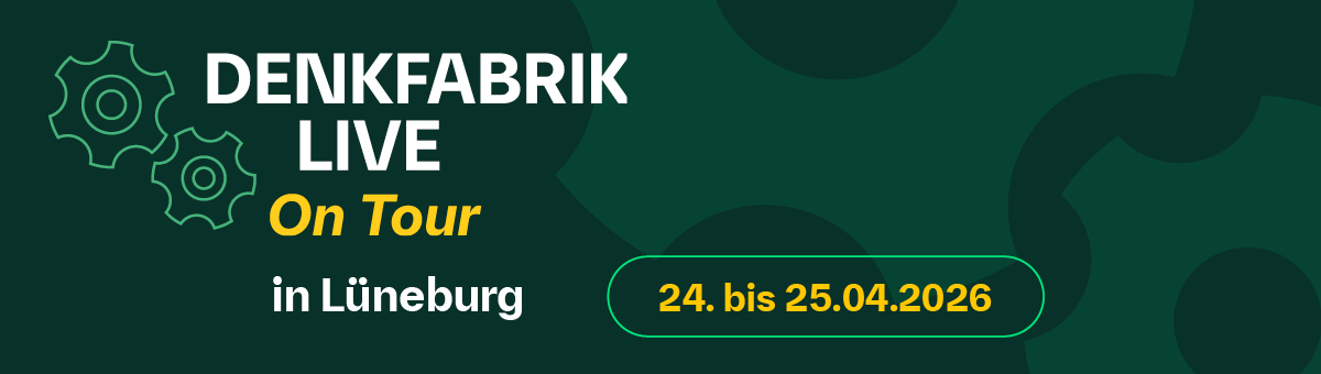 Denkfabrik live � On Tour in L�neburg - 24. bis 25.04.2026