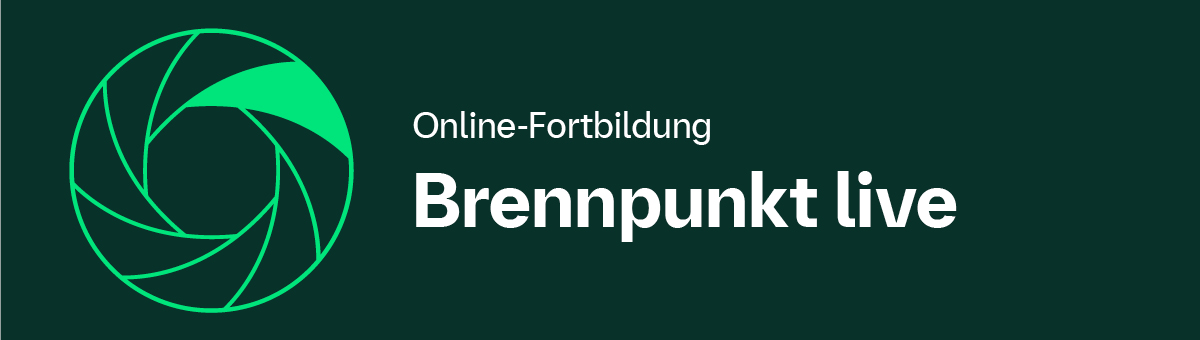 Online-Fortbildung � Brennpunkt live
